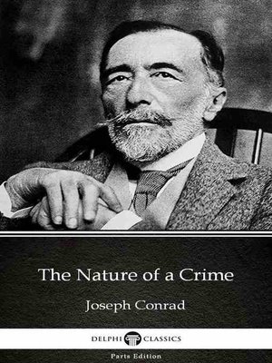 cover image of The Nature of a Crime by Joseph Conrad (Illustrated)